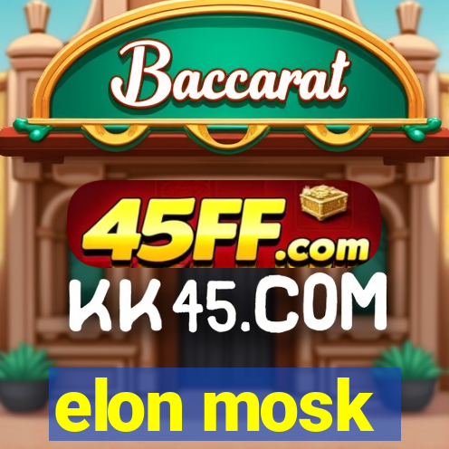 elon mosk